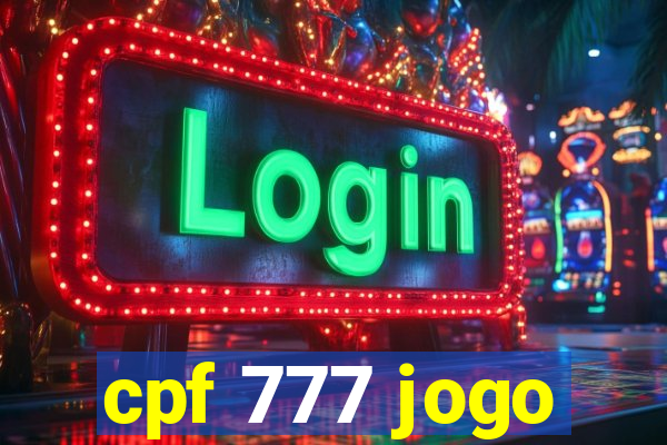 cpf 777 jogo